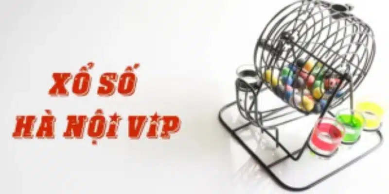 Các lợi ích khi tham gia xổ số Hà Nội VIP